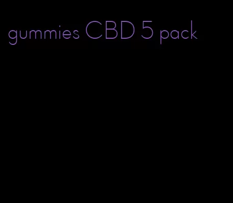gummies CBD 5 pack