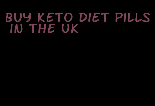 buy keto diet pills in the UK