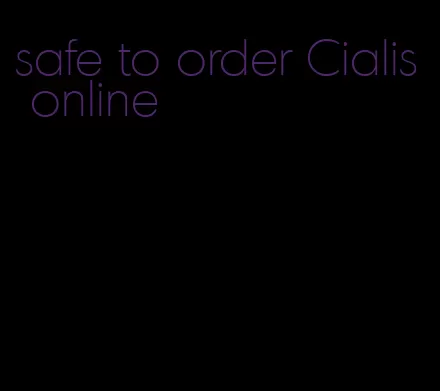 safe to order Cialis online