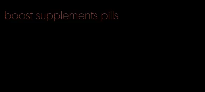 boost supplements pills