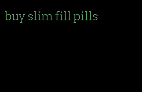 buy slim fill pills