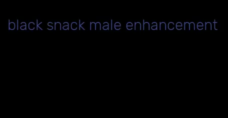 black snack male enhancement