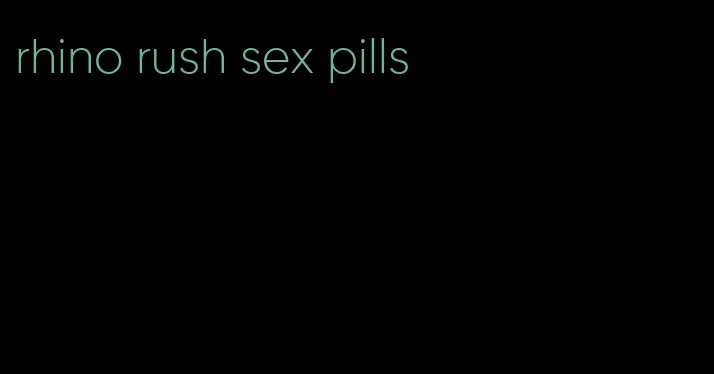 rhino rush sex pills