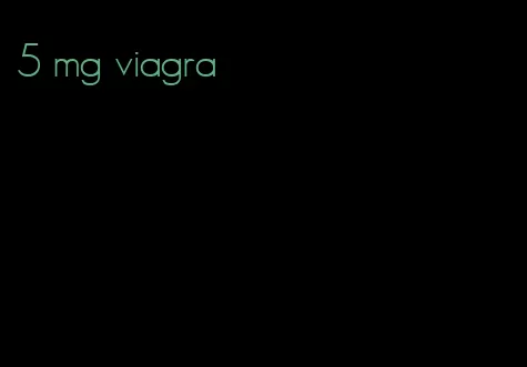 5 mg viagra