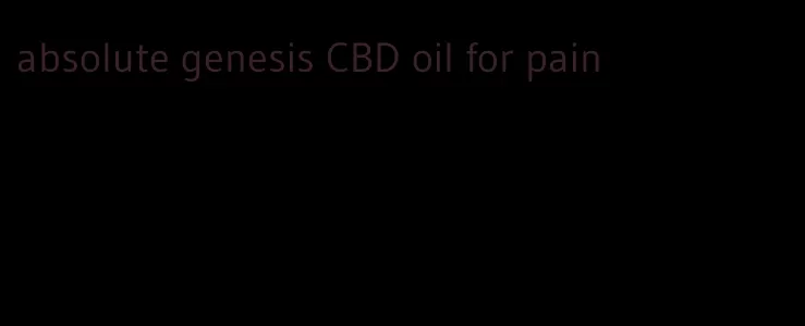 absolute genesis CBD oil for pain