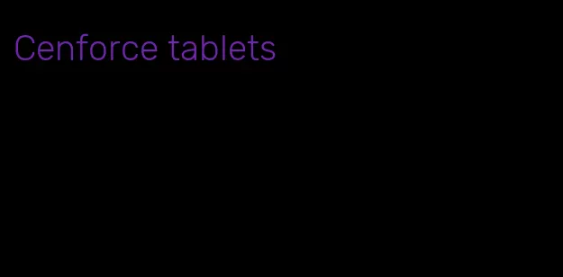 Cenforce tablets