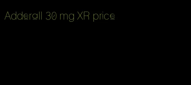 Adderall 30 mg XR price
