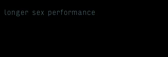 longer sex performance