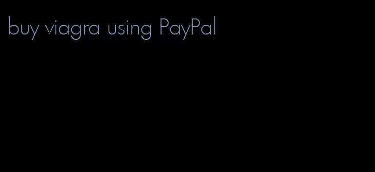 buy viagra using PayPal