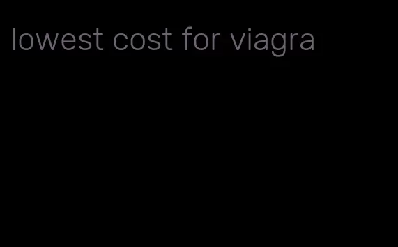 lowest cost for viagra
