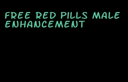 free red pills male enhancement