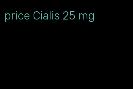 price Cialis 25 mg