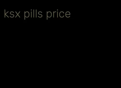 ksx pills price