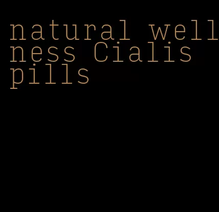 natural wellness Cialis pills