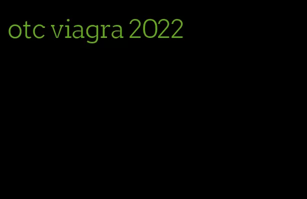otc viagra 2022