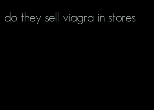do they sell viagra in stores
