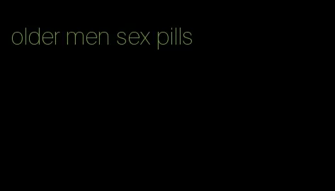 older men sex pills