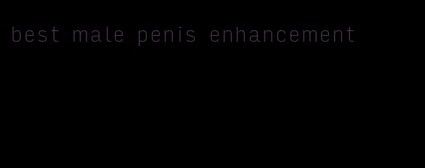 best male penis enhancement