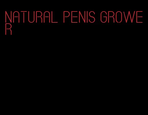 natural penis grower