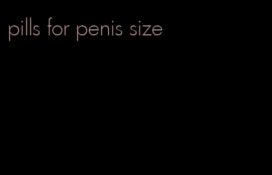 pills for penis size