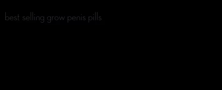best selling grow penis pills