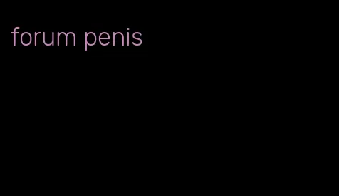 forum penis