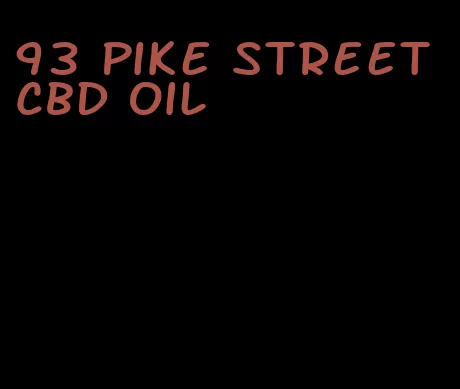93 pike street CBD oil