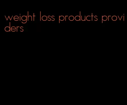 weight loss products providers