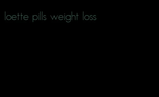 loette pills weight loss