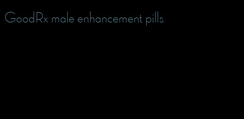 GoodRx male enhancement pills