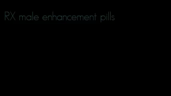 RX male enhancement pills