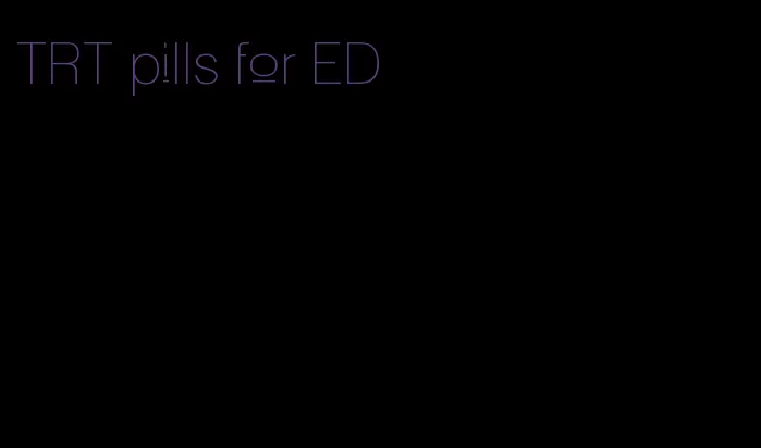 TRT pills for ED