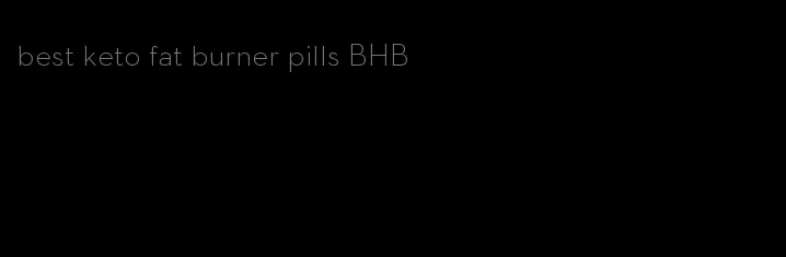 best keto fat burner pills BHB
