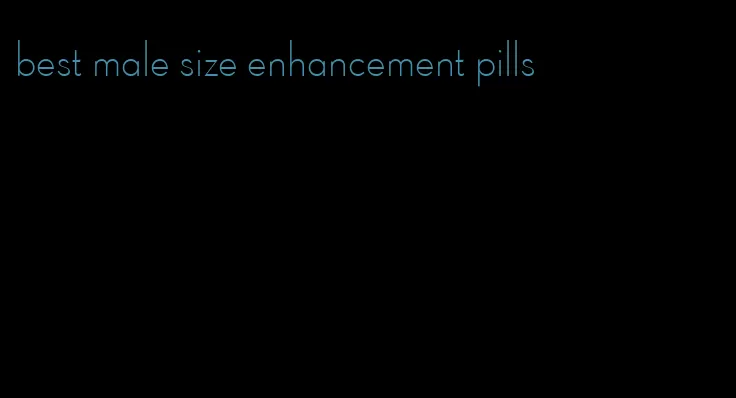 best male size enhancement pills