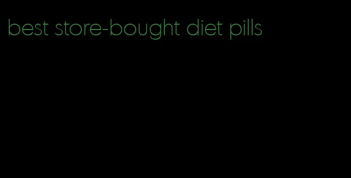 best store-bought diet pills