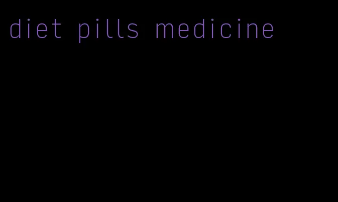 diet pills medicine