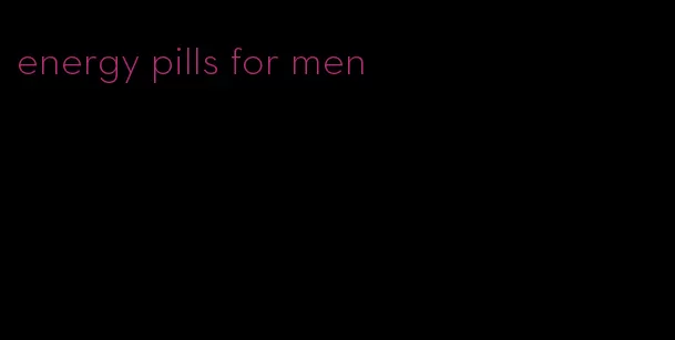energy pills for men