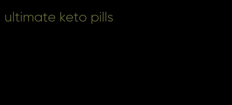 ultimate keto pills