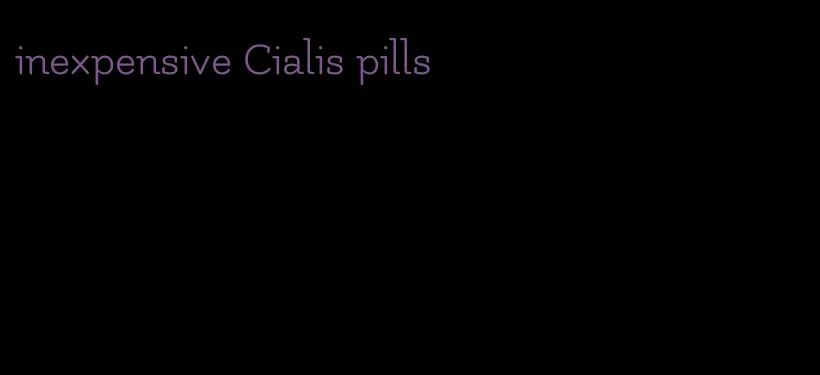 inexpensive Cialis pills