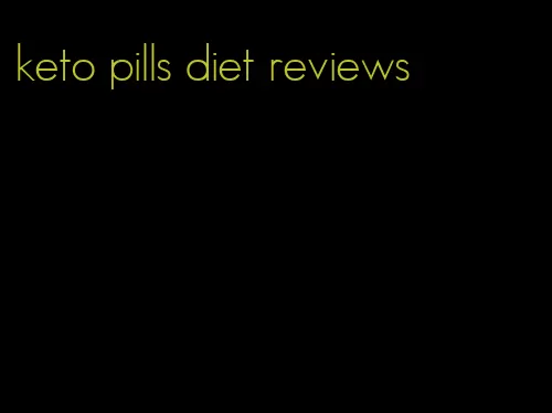 keto pills diet reviews