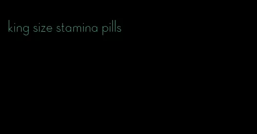 king size stamina pills