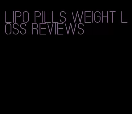 lipo pills weight loss reviews