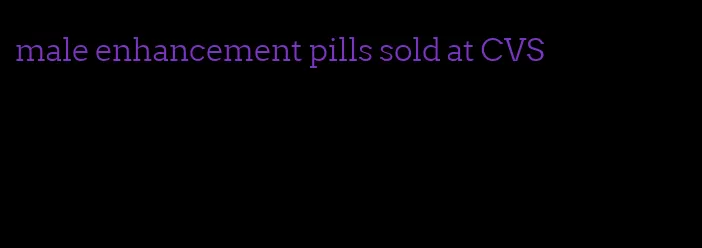 male enhancement pills sold at CVS