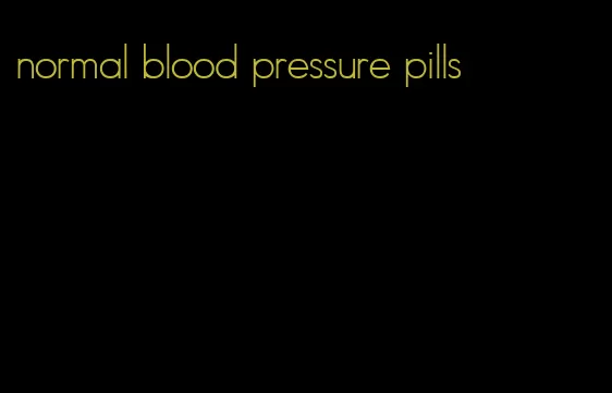 normal blood pressure pills