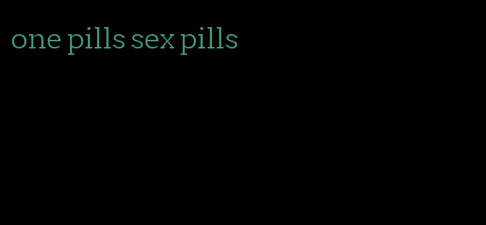 one pills sex pills
