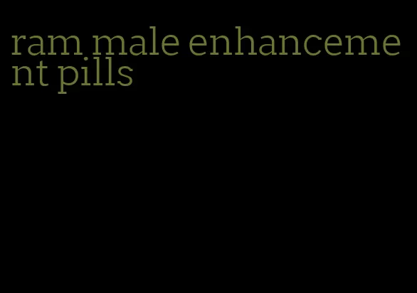 ram male enhancement pills