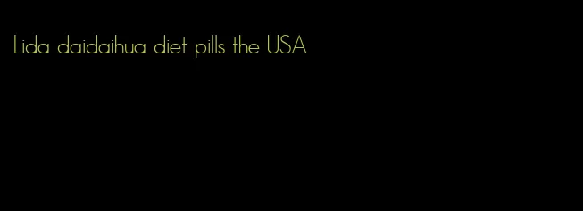 Lida daidaihua diet pills the USA