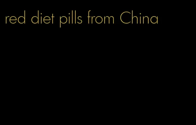 red diet pills from China