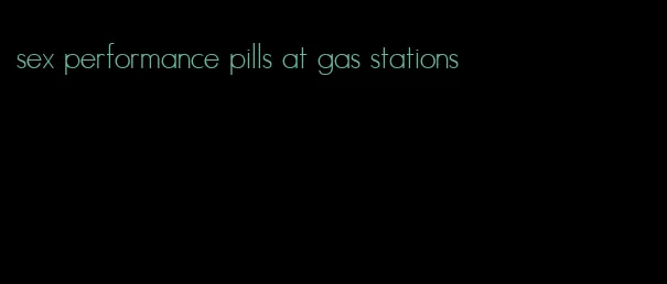 sex performance pills at gas stations