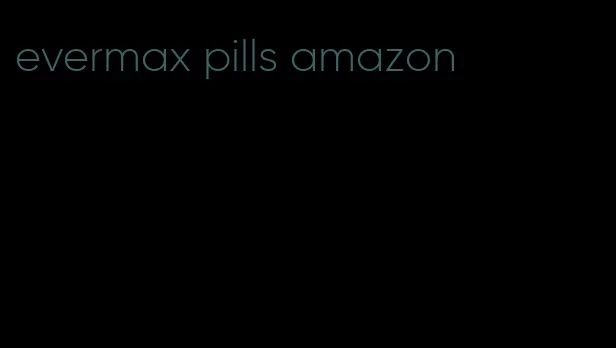 evermax pills amazon